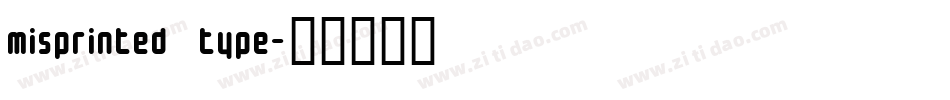 misprinted type字体转换